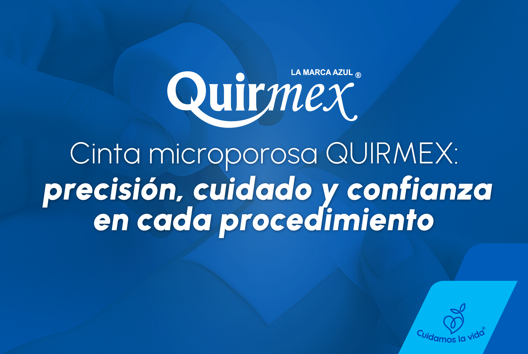 Cinta microporosa QUIRMEX: precisión, cuidado y confianza en cada procedimiento