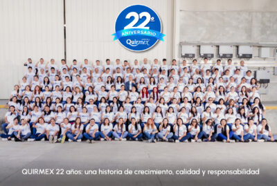 QUIRMEX 22 años: una historia de crecimiento, calidad y responsabilidad